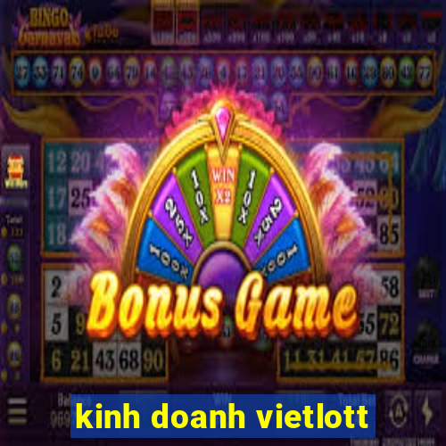 kinh doanh vietlott