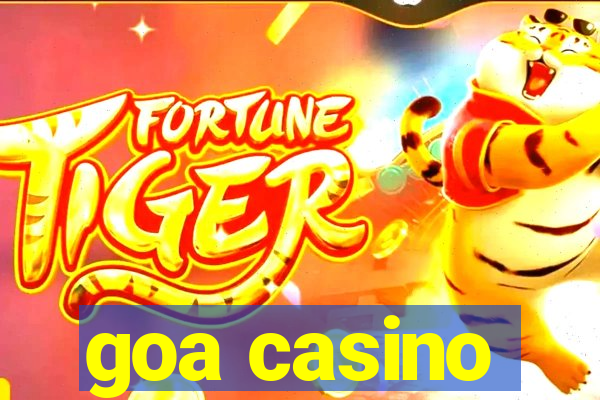 goa casino