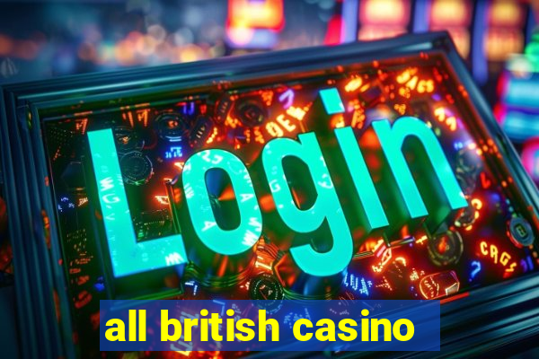 all british casino