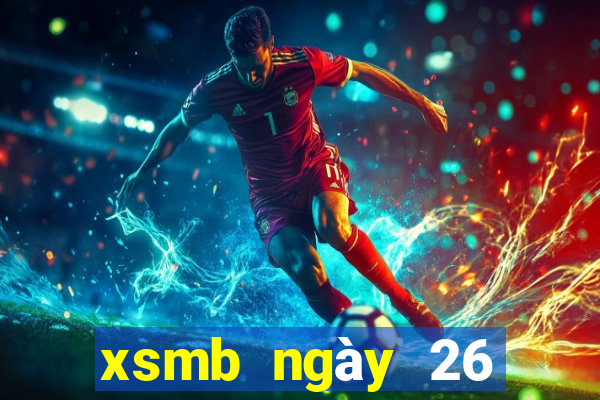 xsmb ngày 26 tháng 6 năm 2024