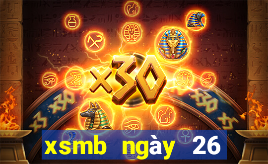 xsmb ngày 26 tháng 6 năm 2024