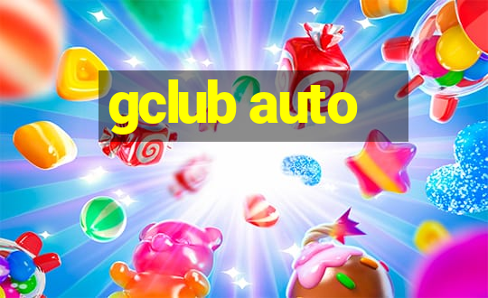 gclub auto