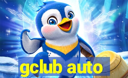 gclub auto