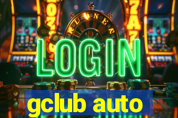 gclub auto