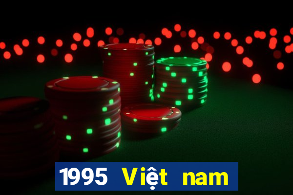 1995 Việt nam xổ số chính thức