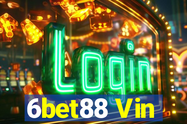 6bet88 Vin