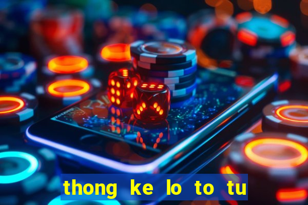 thong ke lo to tu 0 den 99