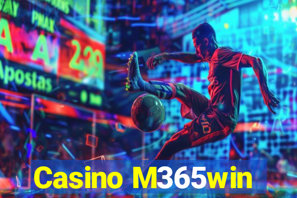 Casino M365win