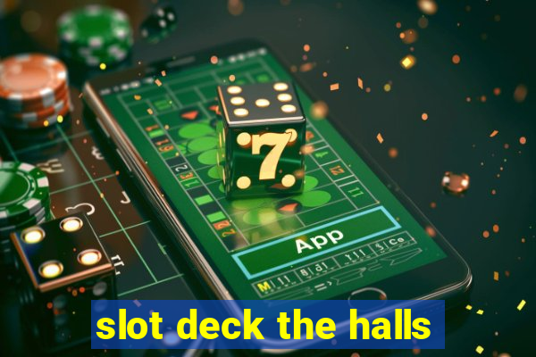 slot deck the halls