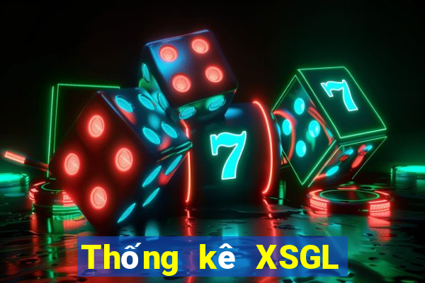 Thống kê XSGL ngày 7