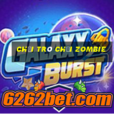 chơi trò chơi zombie