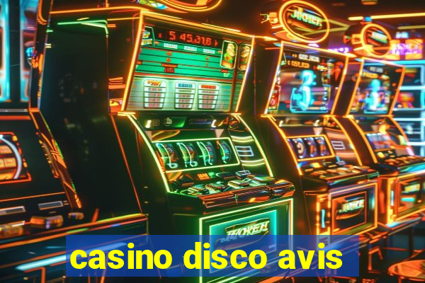 casino disco avis