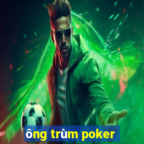 ông trùm poker