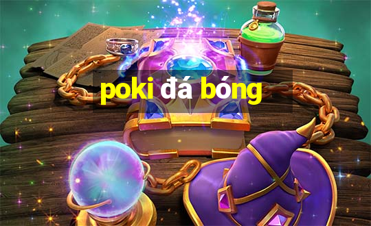 poki đá bóng