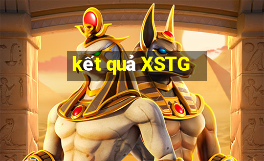 kết quả XSTG