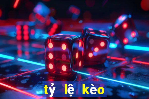 tỷ lệ kèo ngoại hạng anh