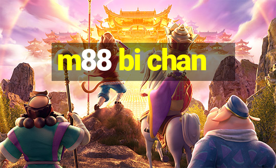 m88 bi chan