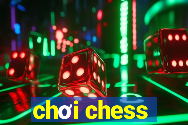 chơi chess