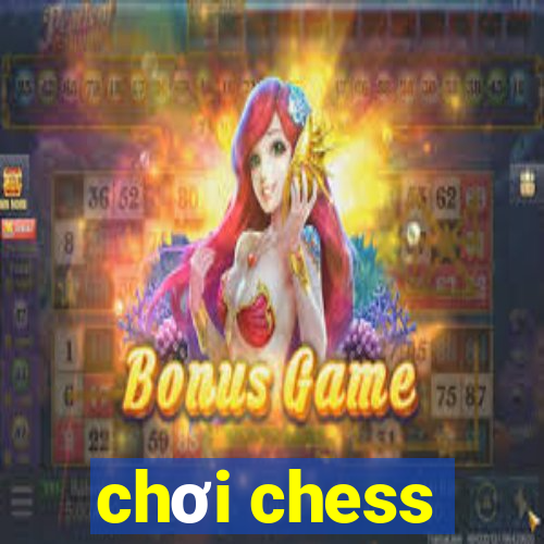 chơi chess