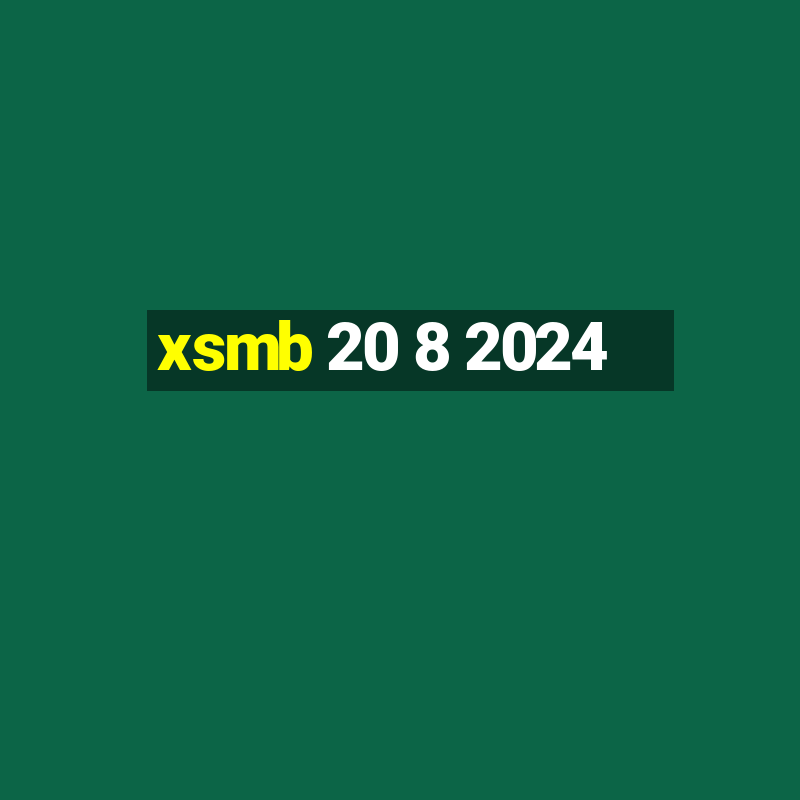 xsmb 20 8 2024