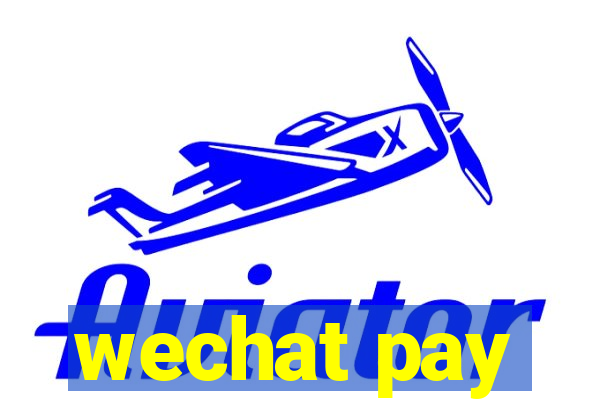 wechat pay