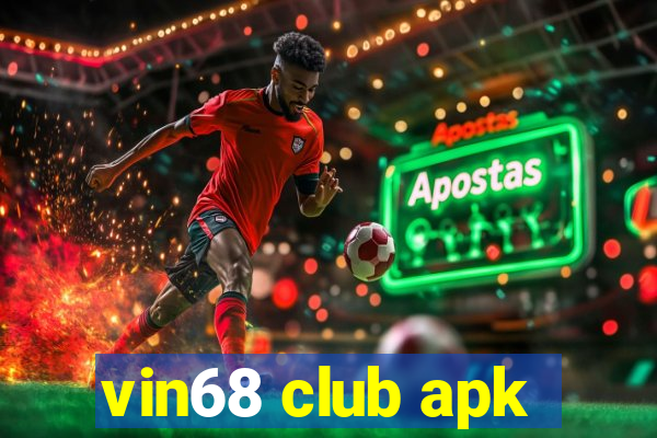 vin68 club apk