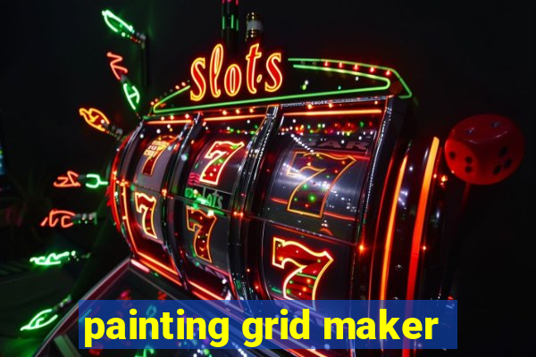 painting grid maker