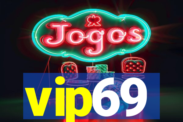 vip69