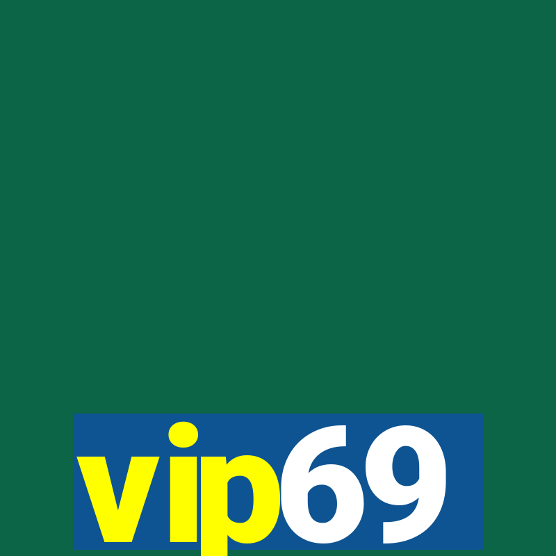 vip69