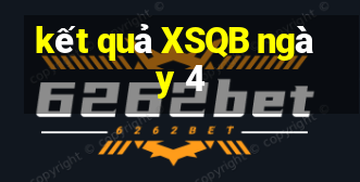 kết quả XSQB ngày 4