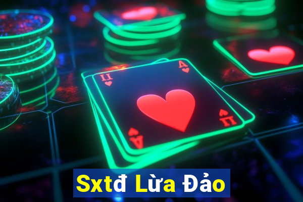 Sxtđ Lừa Đảo