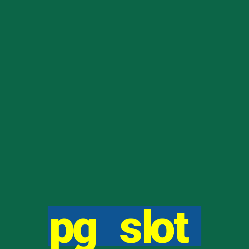 pg slot เว็บ หลัก