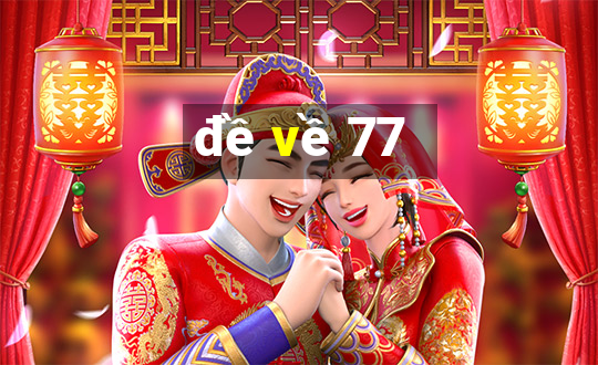 đề về 77