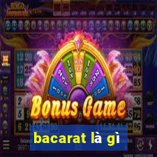 bacarat là gì