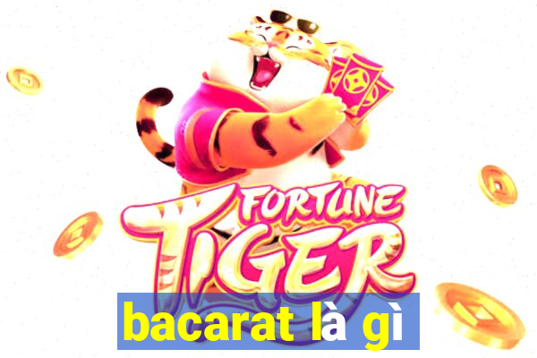 bacarat là gì