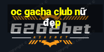 oc gacha club nữ đẹp