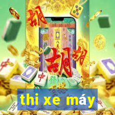 thi xe máy