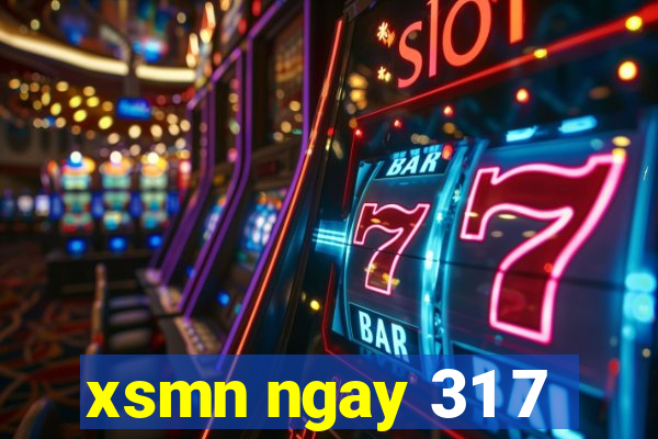 xsmn ngay 31 7