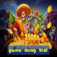 game nong trai chan nuoi thu