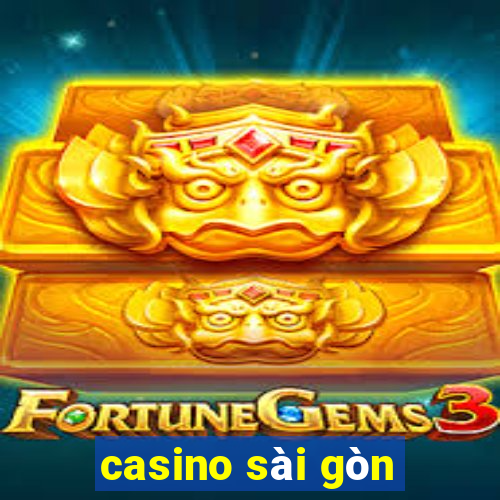 casino sài gòn