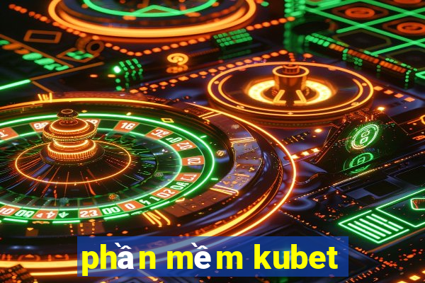 phần mềm kubet