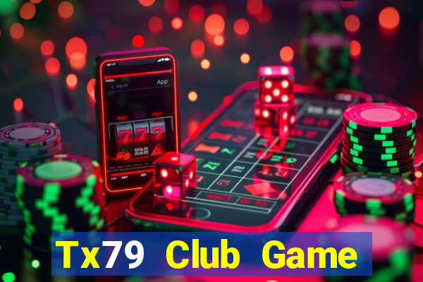 Tx79 Club Game Bài Vip Club Đổi Thưởng