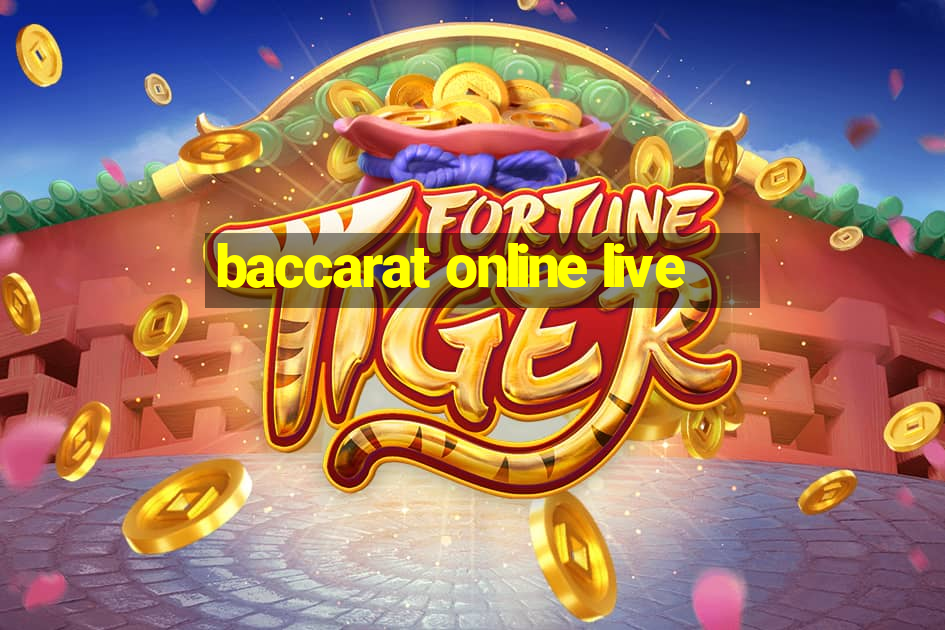 baccarat online live