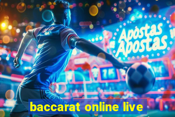 baccarat online live