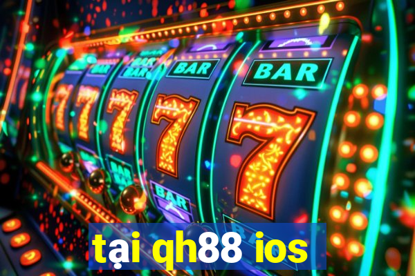 tại qh88 ios