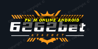 phỏm online android