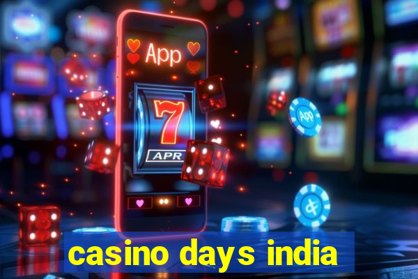 casino days india