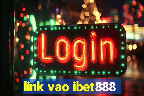 link vao ibet888