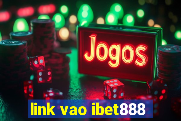 link vao ibet888