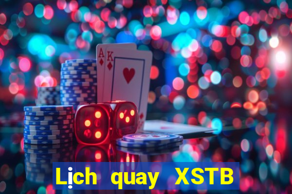 Lịch quay XSTB Thứ 3